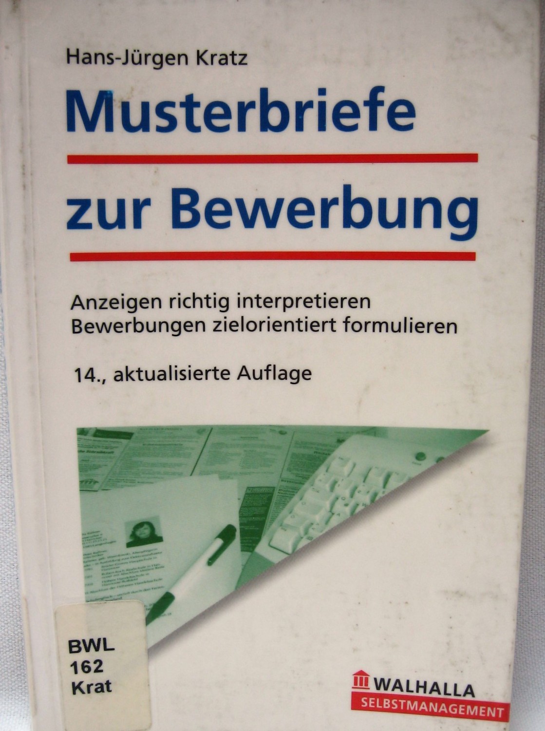 Musterbriefe zur Bewerbung Anzeigen richtig interpretieren – Bewerbungen zielorientiert formulieren